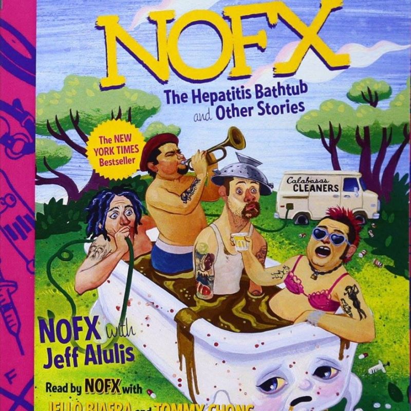 Reseña: «THE HEPATITIS BATHTUB AND OTHER STORIES » (de NOFX y Jeff Alulis)